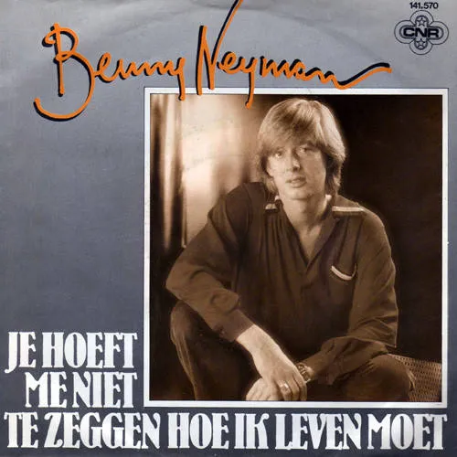 Hoes Benny Neyman – Je hoeft me niet te zeggen hoe ik leven moet