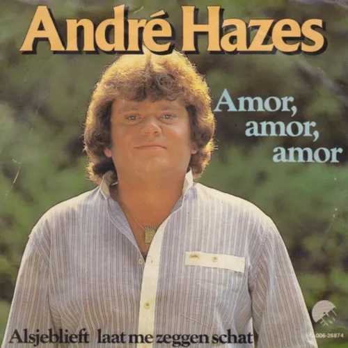 Hoes André Hazes – Amor,
amor, amor