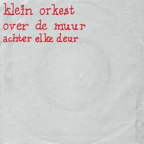 Hoes Klein Orkest – Over 
			de muur