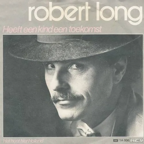 Hoes Robert Long – Heeft 
			een kind een toekomst