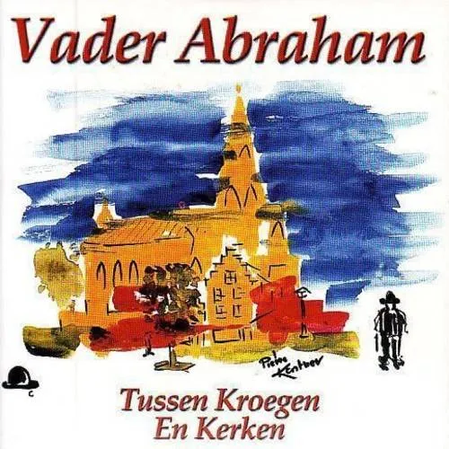 Hoes Vader Abraham – Tussen kroegen en kerken