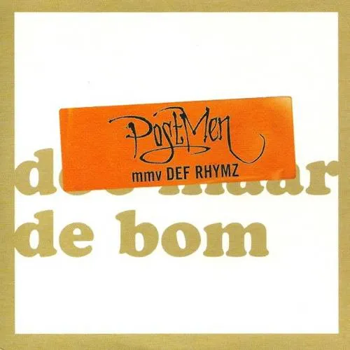 Hoes Def Rhymz & Postmen – De bom