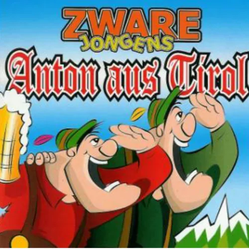 Hoes Zware Jongens – Anton aus Tirol