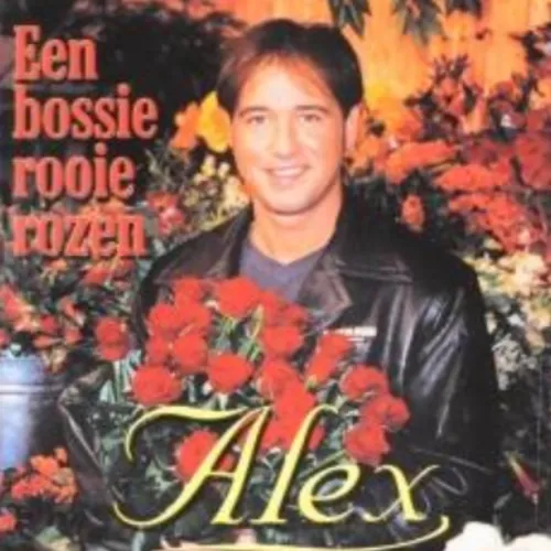 Hoes Alex – Een bossie rooie rozen