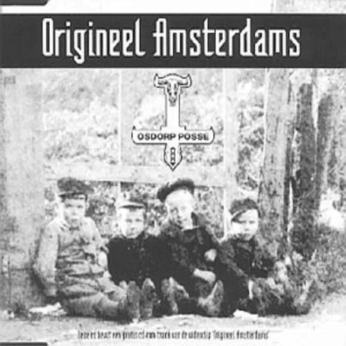 Hoes Osdorp Posse – Origineel Amsterdams
