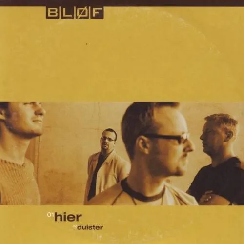 Hoes Bløf – Hier