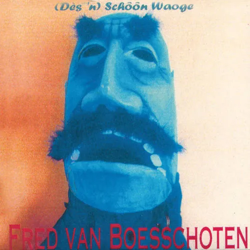 Hoes Fred van Boesschoten – (Dès 'n) schôôn waoge