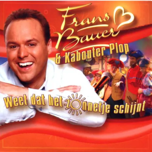 Hoes Frans Bauer & Kabouter Plop – Weet dat het zonnetje schijnt