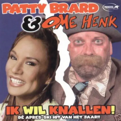 Hoes Patty Brard Ome Henk – Ik wil knallen!