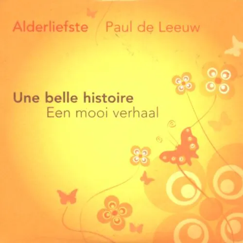Hoes Alderliefste Paul de Leeuw – Une belle histoire / Een mooi verhaal
