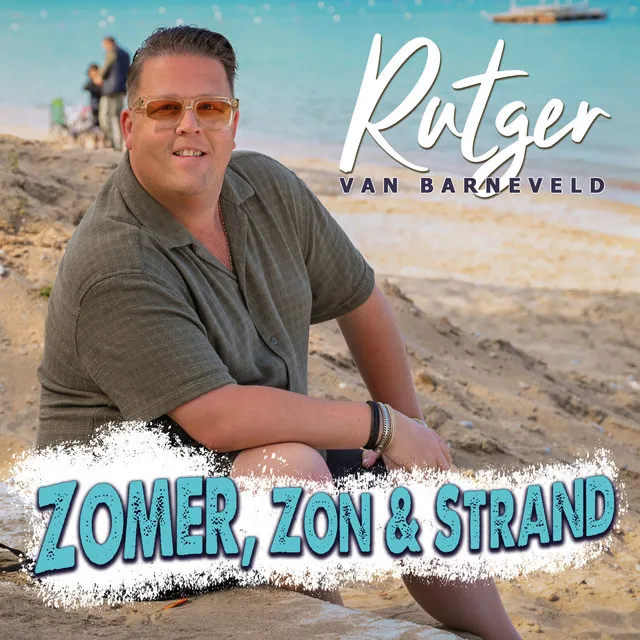 Rutger van Barneveld - Zomer, Zon & Strand