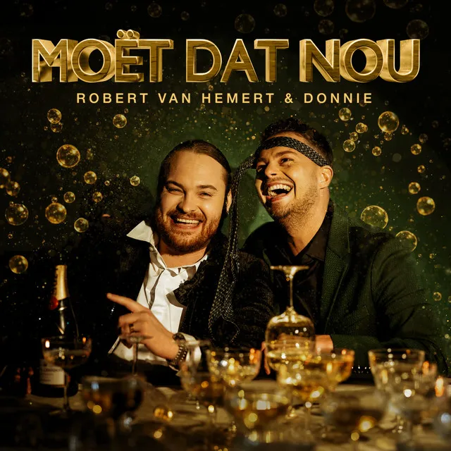 Robert van Hemert & Donnie - Moët Dat Nou